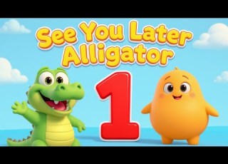 See You Later Alligator And More Adorable Songs Kids Songs Nursery Rhymes
