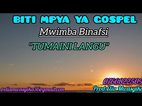 BITI MPYA YA GOSPEL MWIMBAJI BINAFSI Prod By Elia Mwasyika