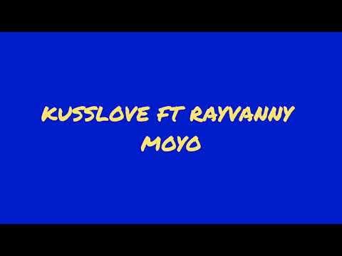 KussLove Ft Rayvanny Moyo Official Audio