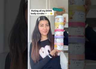 Rating All My DOVE Body Scrubs Shorts Bodyscrub