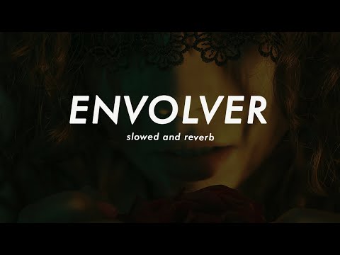 Anitta Envolver Slowed Reverb