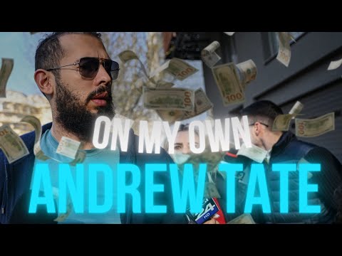 Andrew Tate On My Own Music Video 4K