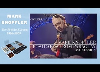 Mark Knopfler Postcards From Paraguay AVO Session 2007 Official Live Video