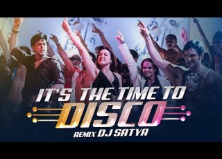 It S The Time To Disco Remix Kal Ho Naa Ho DJ Satya