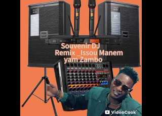 Souvenir DJ Rmx Issou Manen Yam Zambo Mix 2025