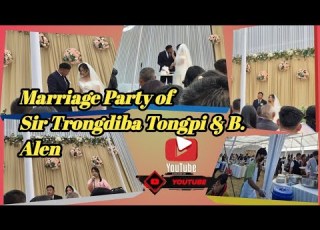 Sir Trongdiba Tongpi SDO Civil B Alen Marriage Party On 16th Dec 2025