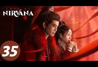 المسلسل الصيني حب نيرفانا الحلقة 35 Love Of Nirvana WeTV