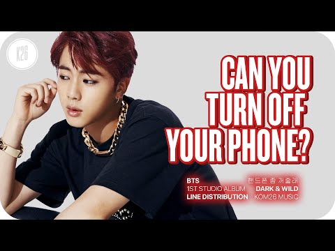 BTS 방탄소년단 Can You Turn Off Your Phone 핸드폰 좀 꺼줄래 Line Distribution BTS 방탄소년단 Can You Turn Off Your Phone 핸드폰 좀 꺼줄래 Line Distribution