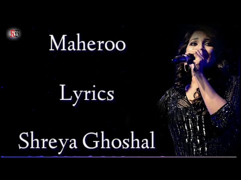 Maheroo Lyrics Shreya Ghoshal Darshan Rathod Sharman Joshi Super Nani Song RB Lyrics