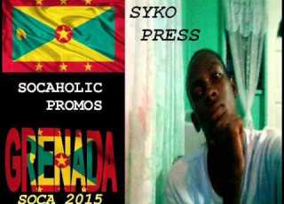  SPICEMAS 2015 Syko Press Grenada Soca 2015