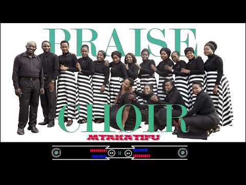 PRAISE CHOIR TAG FOREST ONE MBEYA MTAKATIFU