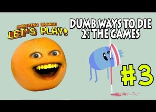 Annoying Orange Plays Dumb Ways 2 THE GAMES 3