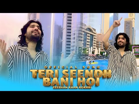 Teri Seendh Bani Hoi Zeeshan Khan Rokhri Official Audio New Saraiki Song 2026