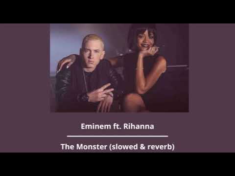Eminem Ft Rihanna The Monster Slowed Reverb