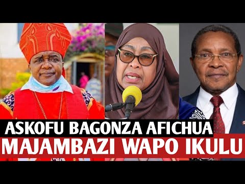 GUMZO ASKOFU BAGONZA AFICHUA MAZITO ADAI MAJAMBAZI WENGI WAPO IKULU KAULI YAKE YAIBUA UTATA