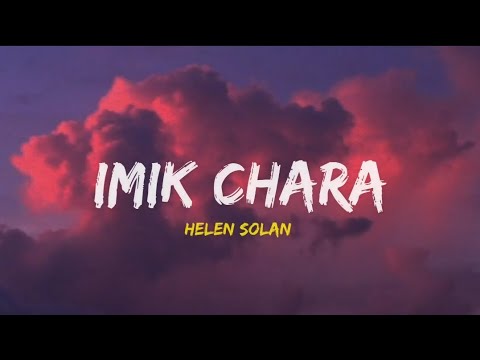 IMIK CHARA HELEN SOLAN COVER TANGKHUL SONG LYRICS TKL SHUNG LYRICS
