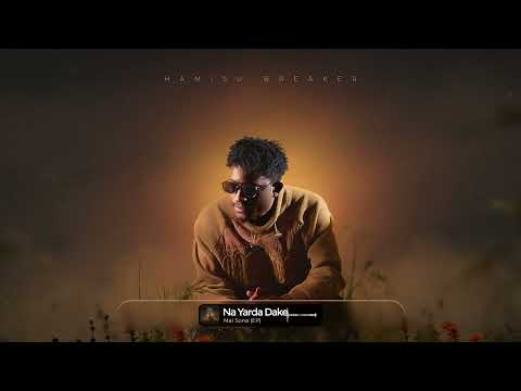 Hamisu Breaker Na Yarda Dake Official Audio 2026