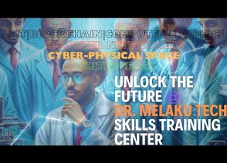 Dr Melaku Tech Skills Training Center AI AI Hardware Blockchain Computer Networking Cyber