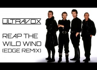  Reap The Wild Wind Edge Remix Ultravox