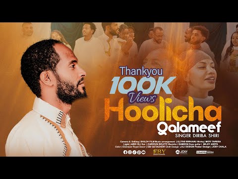 Diriba Shiri HOOLICHA QALAMEEF Official Music Video