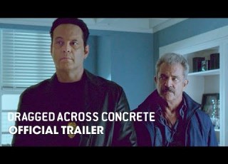  Dragged Across Concrete 2019 Movie Official Trailer Mel Gibson Vince Vaughn Jennifer Carpenter
