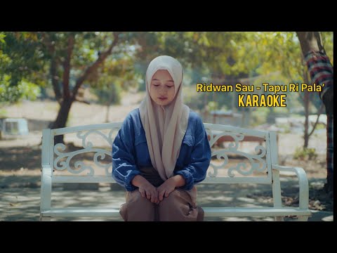 Ridwan Sau TAPU RI PALA Karaoke