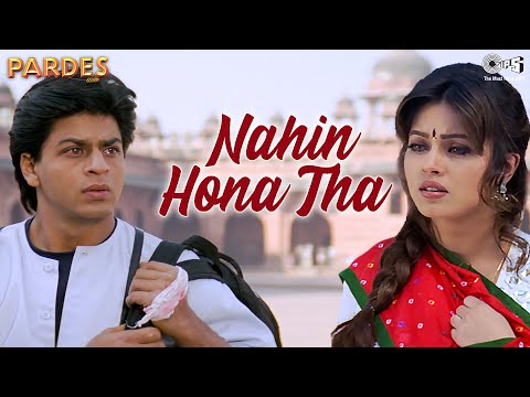 Nahin Hona Tha Pardes Shah Rukh Khan Mahima Alka Yagnik Udit Narayan 90 S Hit Songs