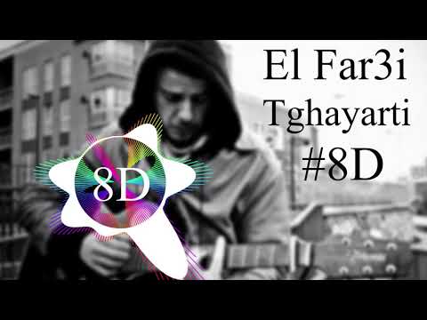 El Far3i Tghayarti 8D الفرعي تغي رتي