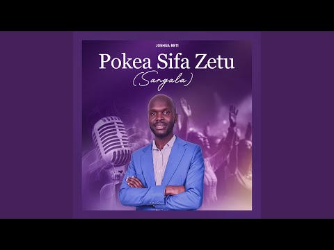Pokea Sifa Zetu Sangala
