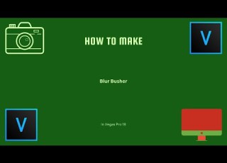  How To Make Blur Busher L Vegas Pro 18