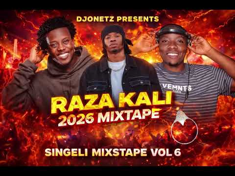 SINGELI RAZA ZOTE HITS MWEZ MARCH 2026 MIXSTAPE VOL 6 BY DJONETZ 0626546563 Typebeat