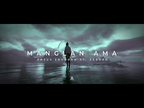 Anzus Engudam Ft Feborn Manglan Ama Official Lyrics Video