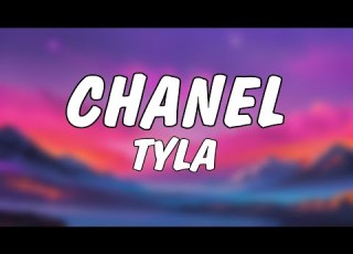  Tyla CHANEL Lyrics