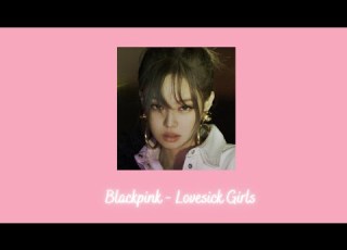  Blackpink Lovesick Girls Slowed Reverb