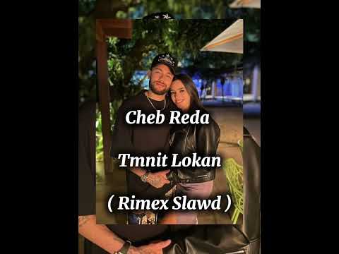 Cheb Reda Tmnit Lokan Rimex Slawd
