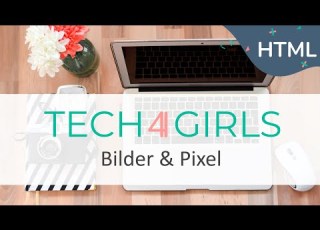  14 Tech4Girls HTML Bilder Pixel Bildgröße ändern