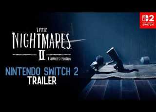 Little Nightmares II Enhanced Edition Nintendo Switch 2 Announcement Trailer