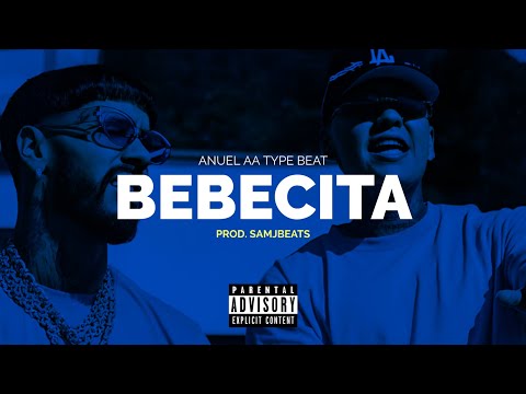 FREE BEBECITA Anuel AA Type Beat Beat Instrumental Reggaeton Pista De Reggaeton 2025