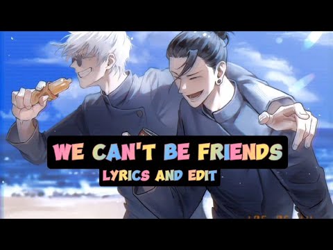 We Can T Be Friends Lyrics Gojo And Geto Ai Cover Edit Subscribe Like Wecantbefriends Aicover