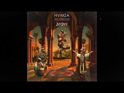 HVMZA Simo Chemchoub Deedee Ft Adrian Sax Daneel Sayegh