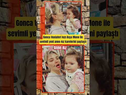 Gonca Vuslateri Kızı Asya Mone Ile Sevimli Yeni Anne Kız Karelerini Paylaştı