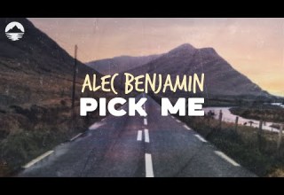 Alec Benjamin Pick Me Lyrics