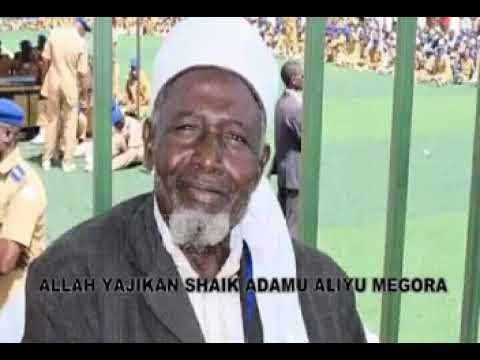 Allah Yajikan Sheik Aliyu Adamu