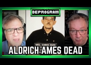  CIA Traitor Aldrich Ames Dead At 84 DeProgram With Ted Rall And John Kiriakou