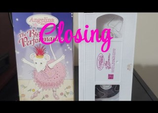 Closing To Angelina Ballerina The Big Performance 2005 VHS