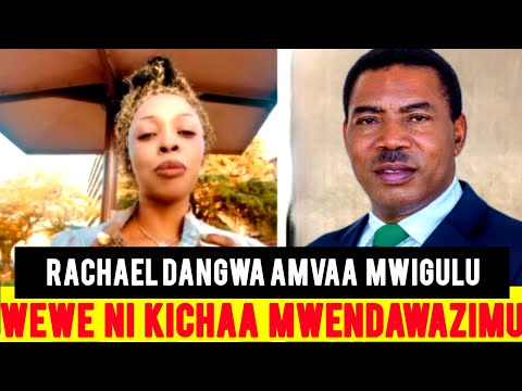 RACHAEL DANGWA AMLIPUA MWIGULU NCHEMBA KWA KAULI TATA