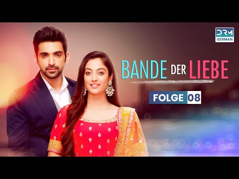 Bande Der Liebe Folge 8 KALEEREIN Serie Auf Deutsch GR1O