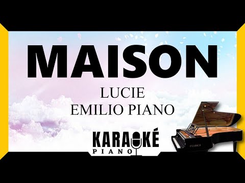 Maison LUCIE EMILIO PIANO Karaoké Piano Français Karaoke