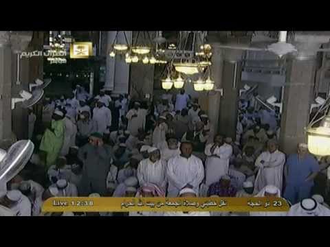 خطبتي وصلاة الجمعه 23 ذو الحجة 1435 هـ من مكة المكرمه