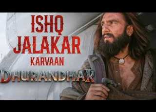 Ishq Jalakar Karvaan From Dhurandhar 30MINS LOOP OFFICIAL FAN EDITION